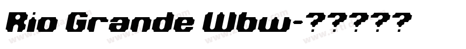 Rio Grande Wbw字体转换